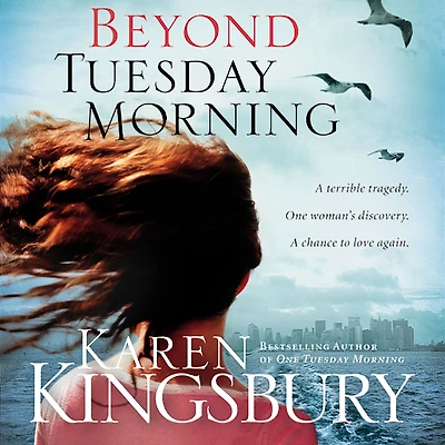 Beyond Tuesday Morning (9/11 Series #2)