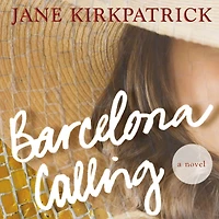 Barcelona Calling: A Novel