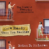 More Ready Than You Realize: The Power of Everyday Conversations