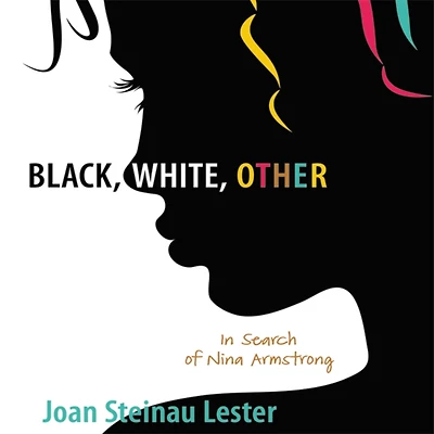 Black, White, Other: Search of Nina Armstrong
