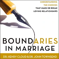 Boundaries Marriage: Understanding the Choices That Make or Break Loving Relationships