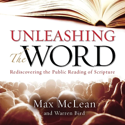 Unleashing the Word: Rediscovering Public Reading of Scripture