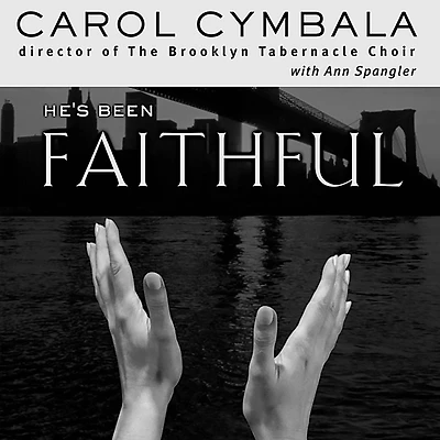 He's Been Faithful: Trusting God to Do What Only He Can