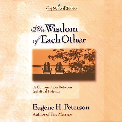 The Wisdom of Each Other: A Conversation Between Spiritual Friends