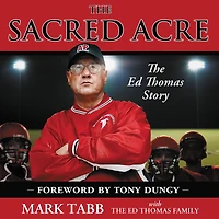 The Sacred Acre: Ed Thomas Story