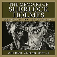 The Memoirs of Sherlock Holmes: Classic Tales Edition