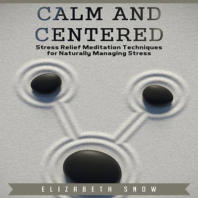 Calm and Centered