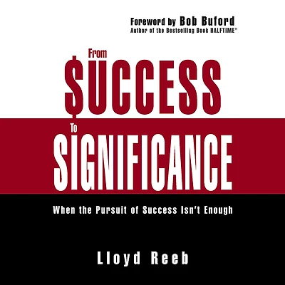 From Success to Significance: When the Pursuit of Isn't Enough