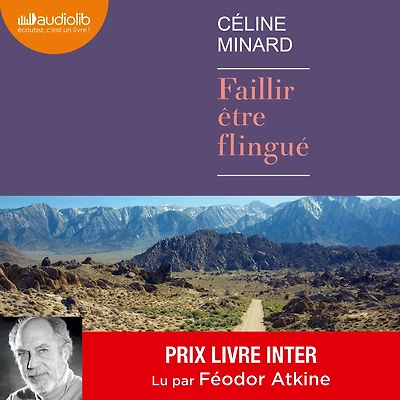 Faillir être flingué: Suivi dun entretien avec l'auteur par Féodor Atkine