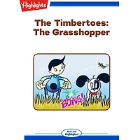 The Timbertoes: The Grasshopper: Read with Highlights