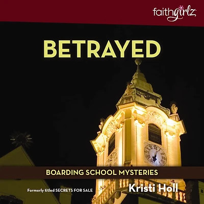Betrayed (Boarding School Mysteries Series)