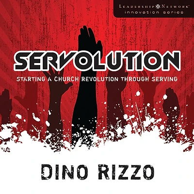 Servolución: Cómo comenzar una revolución en la iglesia por medio del servicio