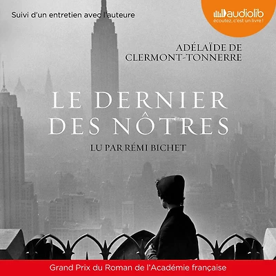 Le dernier des nôtres: Suivi d'un entretien avec l'auteure
