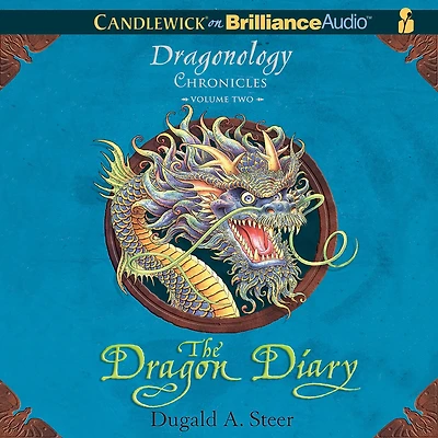 The Dragon Diary: The Dragonology Chronicles, Volume 2