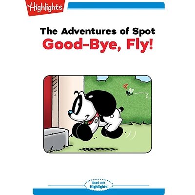 Goodbye Fly: Adventures of Spot