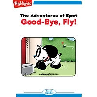 Goodbye Fly: Adventures of Spot