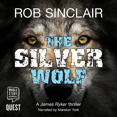 The Silver Wolf: INTENSE and TWISTING action thriller from bestseller Rob Sinclair