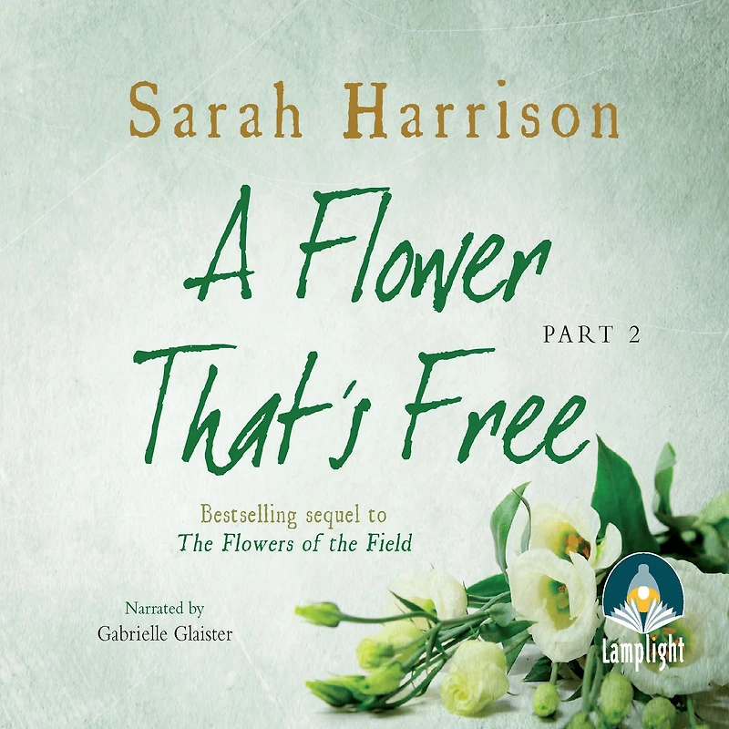 Flower That's Free, A - Part Two