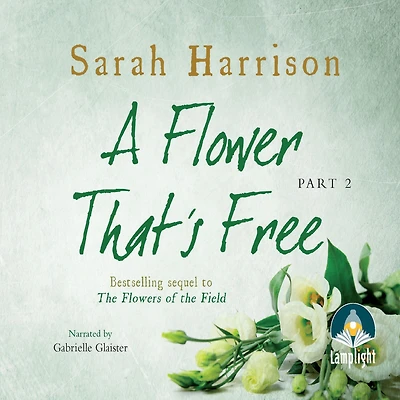Flower That's Free, A - Part Two