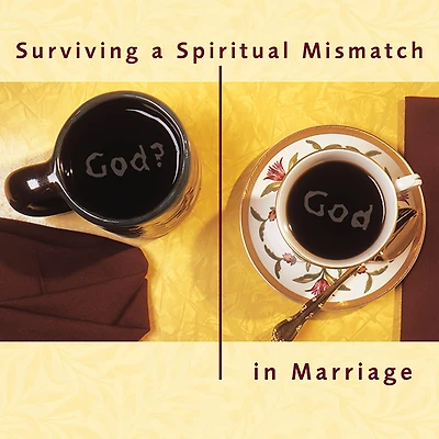 Surviving a Spiritual Mismatch Marriage