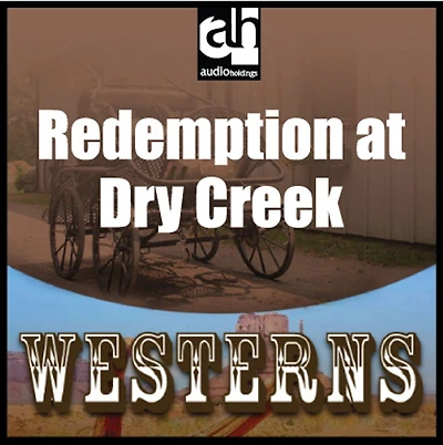 Redemption at Dry Creek