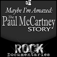 Maybe I'm Amazed: The Paul McCartney Story