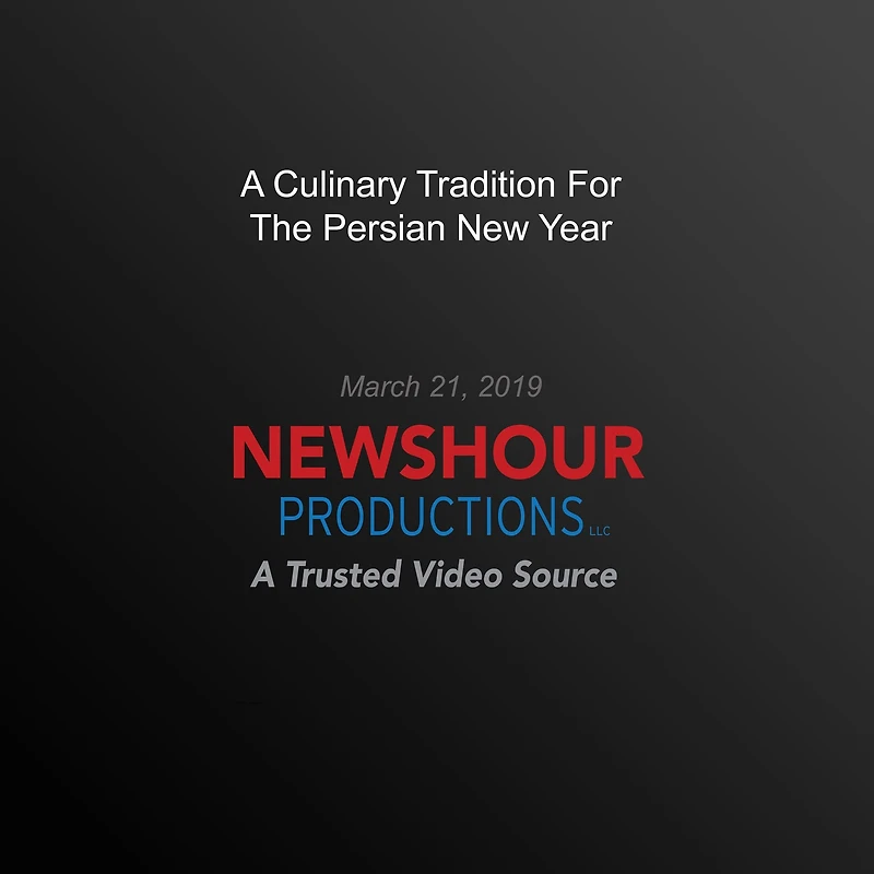 A Culinary Tradition For The Persian New Year