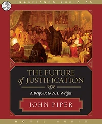 The Future of Justification: A Response to N.T. Wright