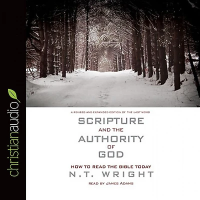 Scripture and the Authority of God: How to Read Bible Today