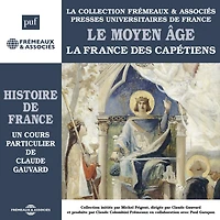 Histoire de France (Volume 2) - Le Moyen Âge. La France des Capétiens