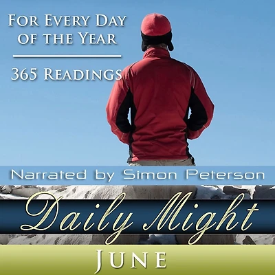 Daily Might: June: For Every Day of the Year - 365 Readings