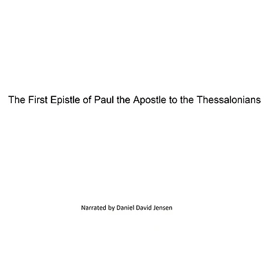 The First Epistle of Paul the Apostle to the Thessalonians