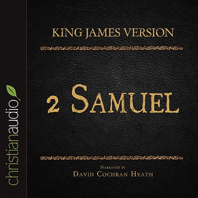 Holy Bible in Audio - King James Version: 2 Samuel, The
