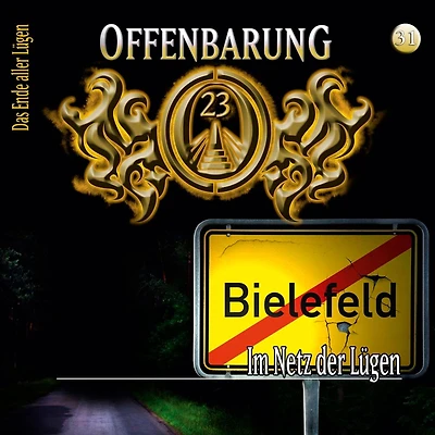 Offenbarung 23, Folge 31: Im Netz der Lügen