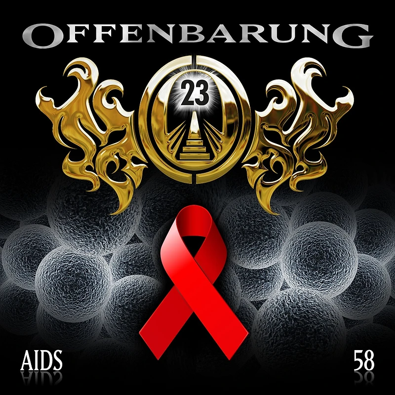 Offenbarung 23, Folge 58: AIDS
