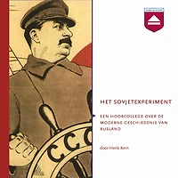 Het Sovjetexperiment: Hoorcollege over De Moderne Geschiedenis Van Rusland