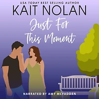 Just For This Moment: A Small Town Southern Romance