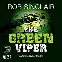 The Green Viper: action-packed thriller from MILLION COPY BESTSELLER Rob Sinclair