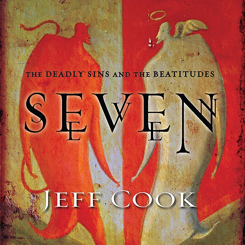 Seven: the Deadly Sins and Beatitudes