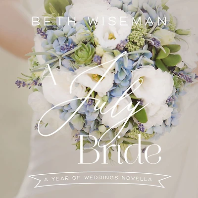A July Bride