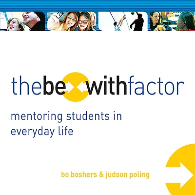 The Be-With Factor: Mentoring Students Everyday Life