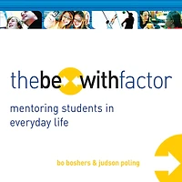 The Be-With Factor: Mentoring Students Everyday Life