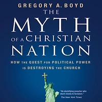 the Myth of a Christian Nation: How Quest for Political Power Is Destroying Church