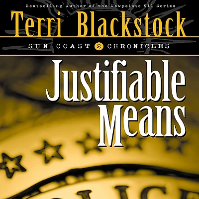 Justifiable Means (Sun Coast Chronicles Series #2)