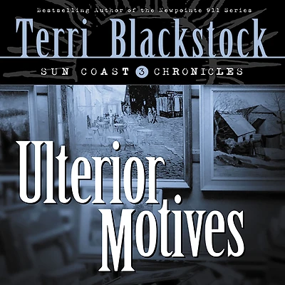 Ulterior Motives (Sun Coast Chronicles Series #3)