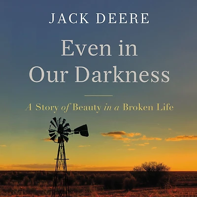 Even Our Darkness: a Story of Beauty Broken Life