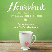 Nourished: a Search for Health, Happiness, and Full Night's Sleep