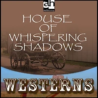 House of Whispering Shadows