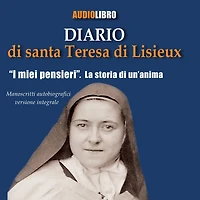 I miei pensieri. La storia di un'anima: Manoscritti autobiografici versione integrale