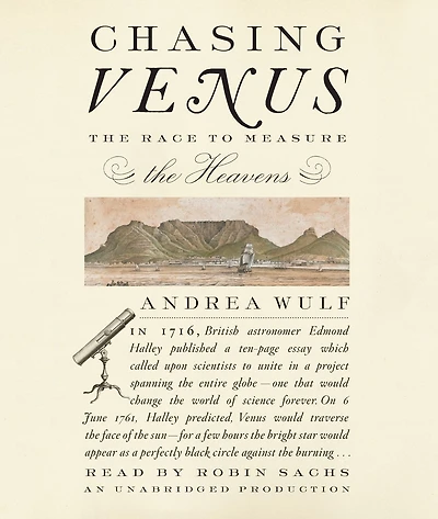 Chasing Venus: the Race to Measure Heavens